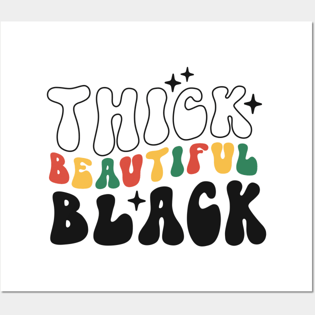 Thick beautiful Black Black Girl Black History Month Gift Wall Art by BadDesignCo